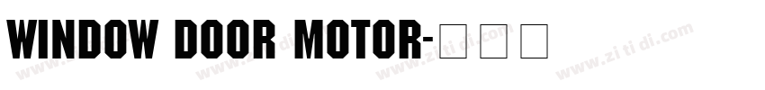 WINDOW DOOR MOTOR字体转换